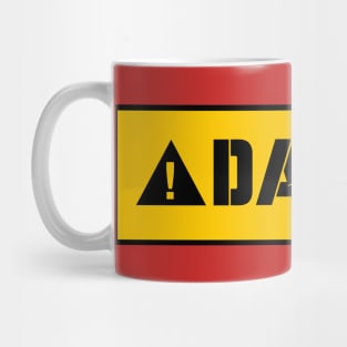 DANGER Mug